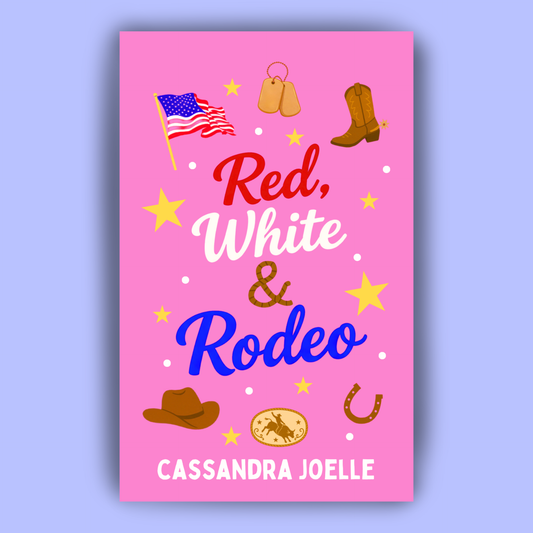 Red, White & Rodeo- a patriotic summer Christian cowboy novella by Cassandra Joelle